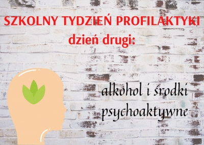 Alkohol i środki psychoaktywne - szkolny tydzień profilaktyki