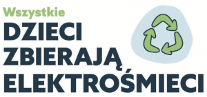Wszystkie dzieci zbierają elektrośmieci