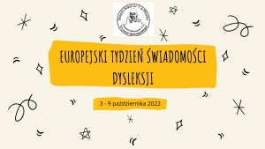 Relacja z Europejskiego Tygodnia Świadomości Dysleksji